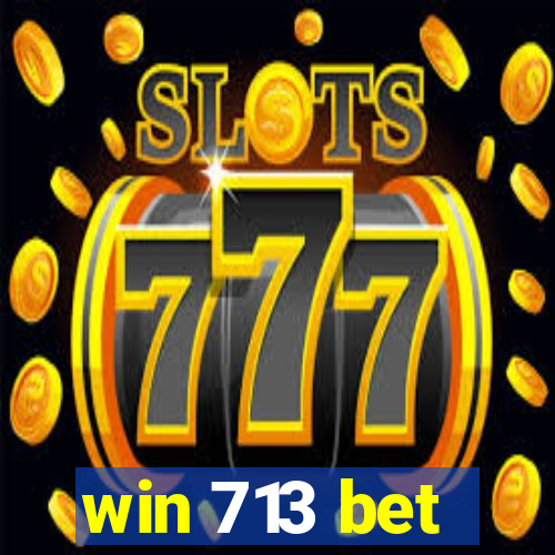 win 713 bet